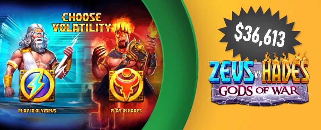 A slot game graphic for “Zeus vs Hades: Gods of War” showing Zeus with lightning on the left and Hades surrounded by fire on the right, with the text “Choose Volatility” and options to play in Olympus or Hades, alongside a starburst highlighting a $36,613 win on a yellow and green background. 