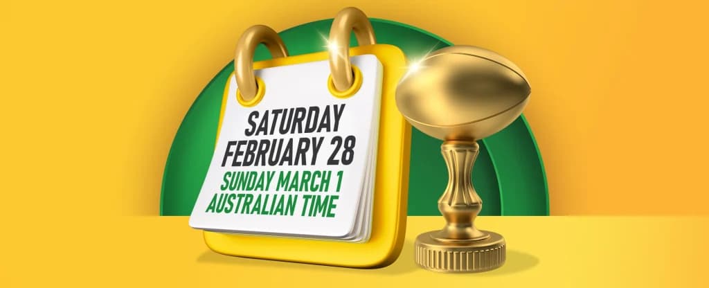 A golden desk calendar displaying the dates “Saturday February 28” and “Sunday March 1 Australian Time,” shown beside a shiny gold rugby ball trophy on a bright yellow background.