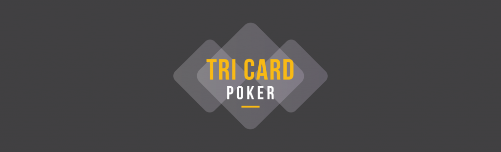 Tri Card Poker: Learn Tri Card Poker & Strategy Guide