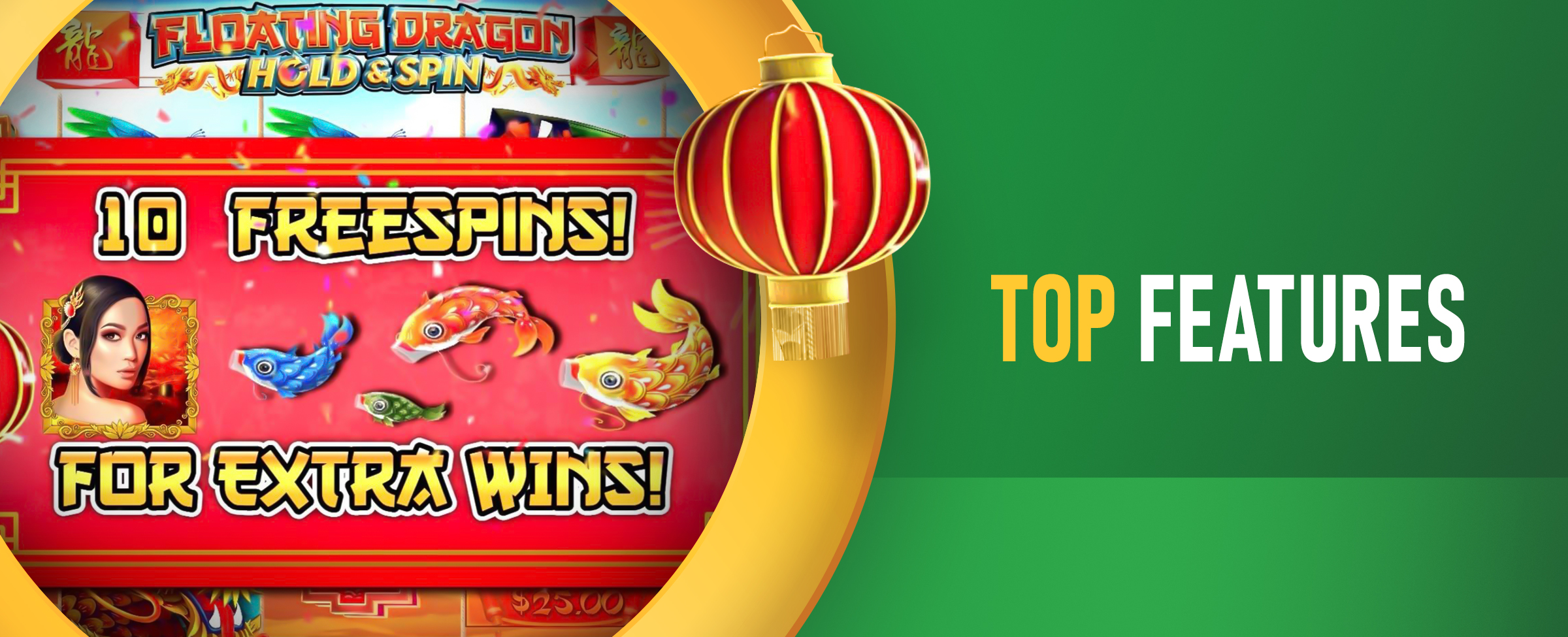 A screenshot from the Joe Fortune online pokie, Floating Dragon shows 10 free spins being awarded. Beside it reads ‘Top Features’. On a vibrant green background.