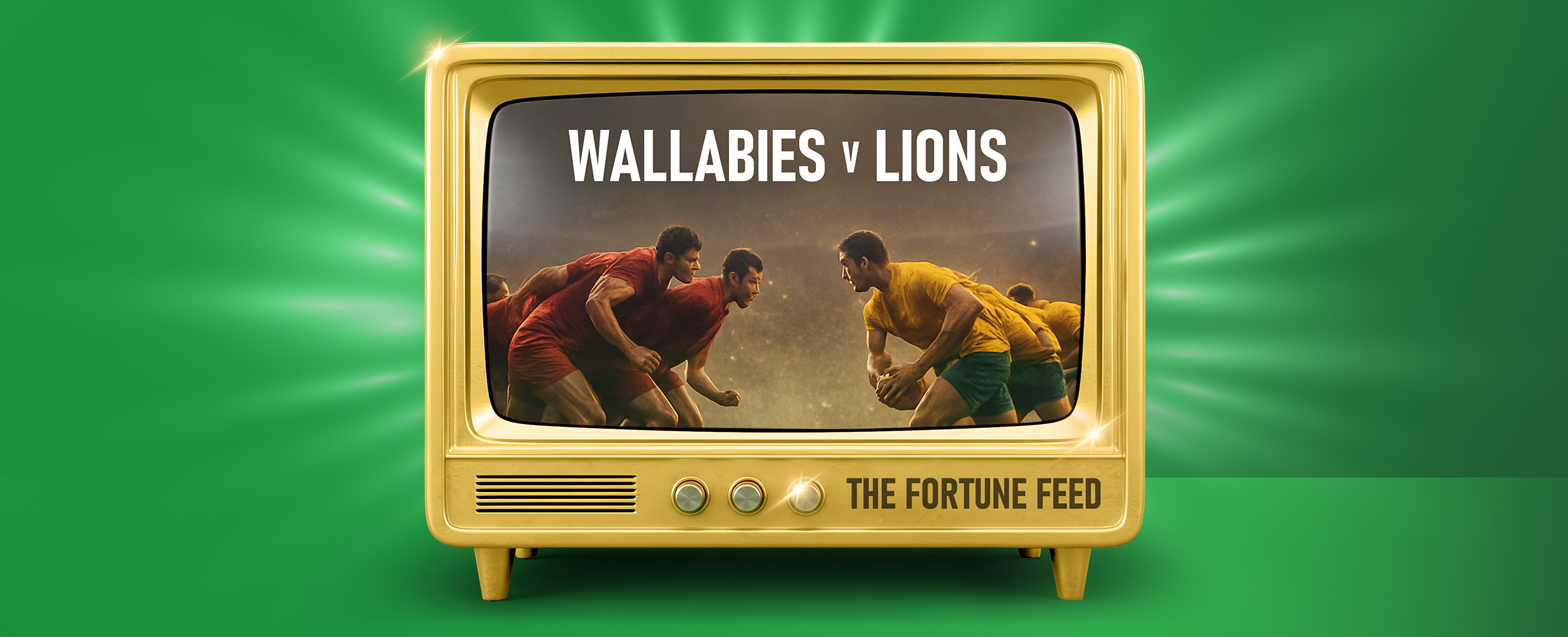 A vintage gold television shows two rugby teams: players in red jerseys labeled "LIONS" face off against players in gold jerseys labeled "WALLABIES." The text “WALLABIES v LIONS” appears boldly on the screen. The words “THE FORTUNE FEED” are printed on the TV’s frame. All on a bright green background.