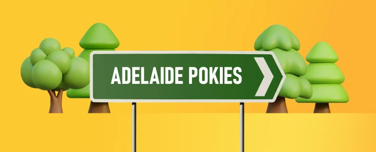A green road sign with the words “Adelaide Pokies” in bold white letters and a right pointing arrow in front of cartoon style green trees set against a bright yellow background.