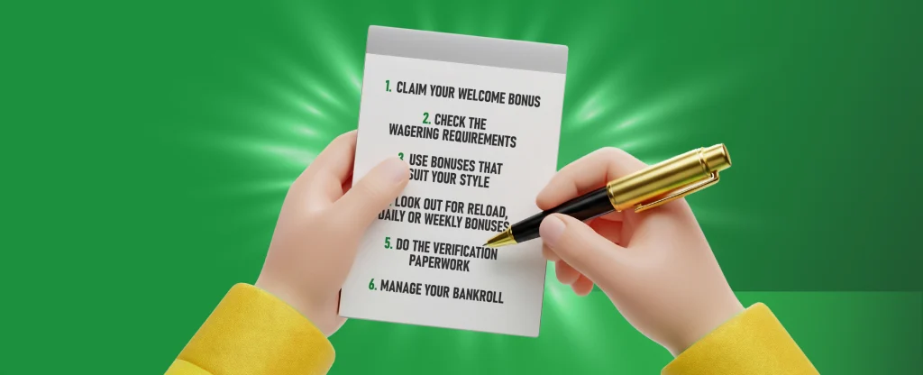 Illustration of hands holding a notepad with a checklist of online casino bonus tips, including welcome bonuses, wagering requirements, using suitable bonuses, reload offers, verification, and bankroll management, on a bright green glowing background.