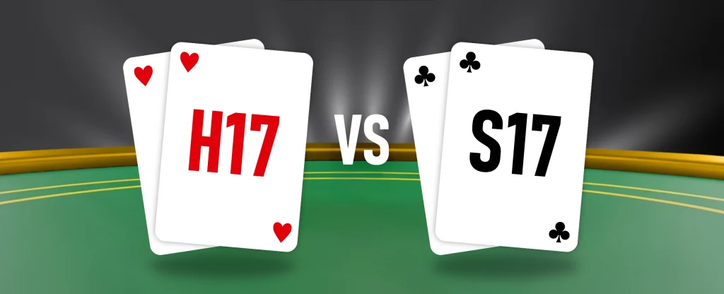 Two pairs of playing cards on a green blackjack table illustrate a comparison between H17 and S17 rules, with a bold white “VS” sitting between them. The left pair, labeled “H17” in red with heart symbols, represents a dealer hitting on soft 17. The right pair, labeled “S17” in black with club symbols, represents a dealer standing on soft 17.