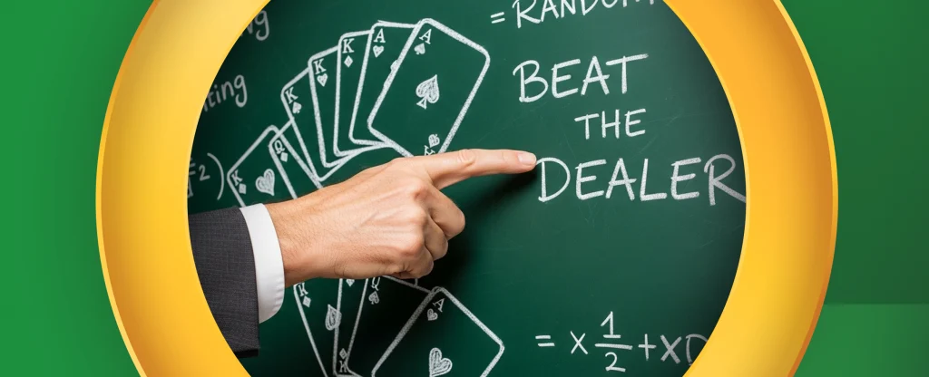 A hand in a suit points to the phrase “BEAT THE DEALER” written in chalk on a green chalkboard, surrounded by chalk illustrations of playing cards and mathematical formulas. The scene is framed by a circular gold border on a green background.